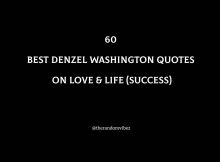 60 Denzel Washington Quotes On Love & Life (Success)