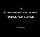 70 Relationship Honesty Quotes On Love, Trust & Loyalty