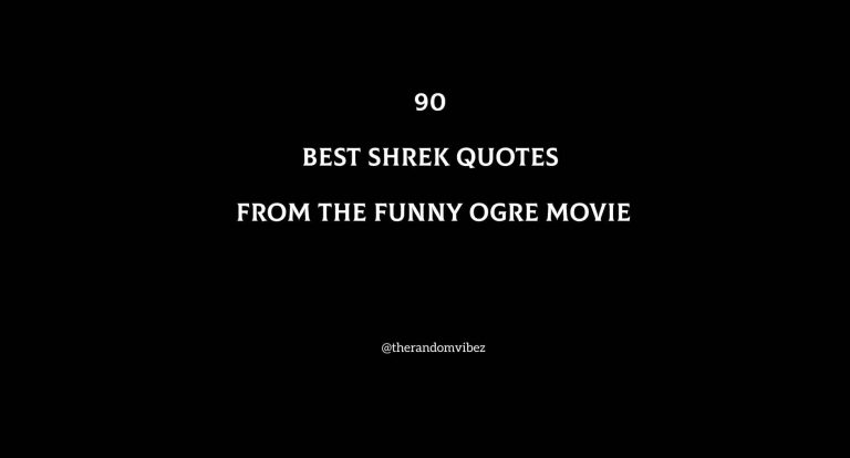 90 Best Shrek Quotes From The Funny Ogre Movie