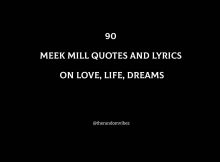 90 Meek Mill Quotes And Song Lyrics On Love, Life, Dreams