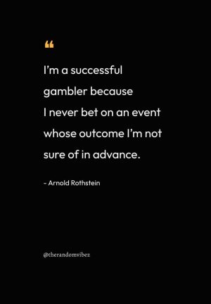 Arnold Rothstein Quotes About Gambling