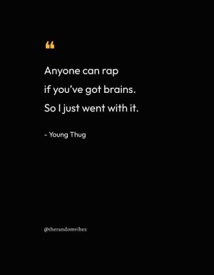 Best Young Thug Lines
