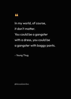 Best Young Thug Quotes