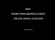 Best Young Thug Quotes & Lyrics On Life, Music, & Success