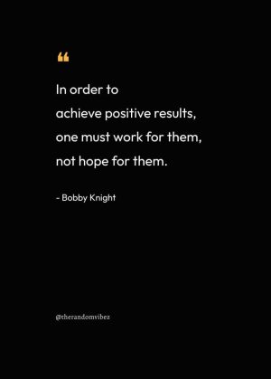 Bobby Knight Motivational Quotes