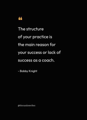 Bobby Knight Quotes On Success