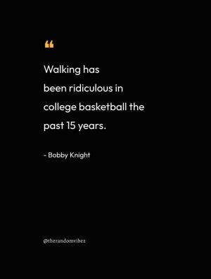 College Basketball Quotes By Bobby Knight