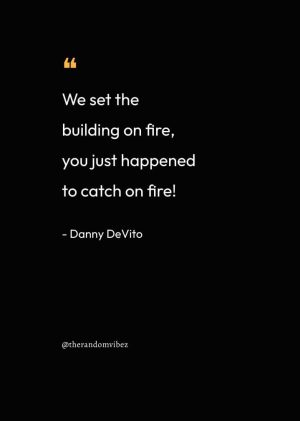 Danny DeVito Funny Quotes