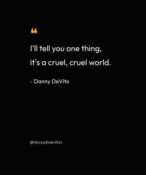 Danny DeVito Quotes