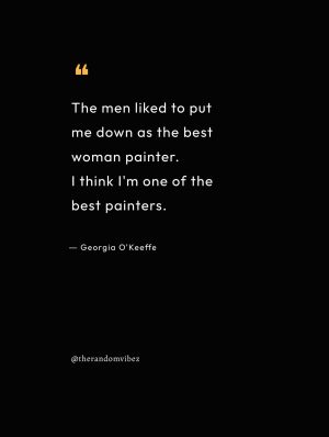Georgia O'Keeffe Quotes Feminism