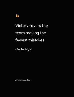 Quotes By Bobby Knight