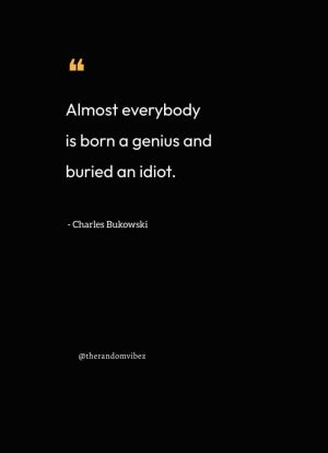 deep charles bukowski quotes