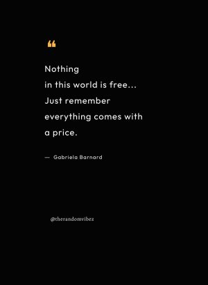 nothing in life is free quotes