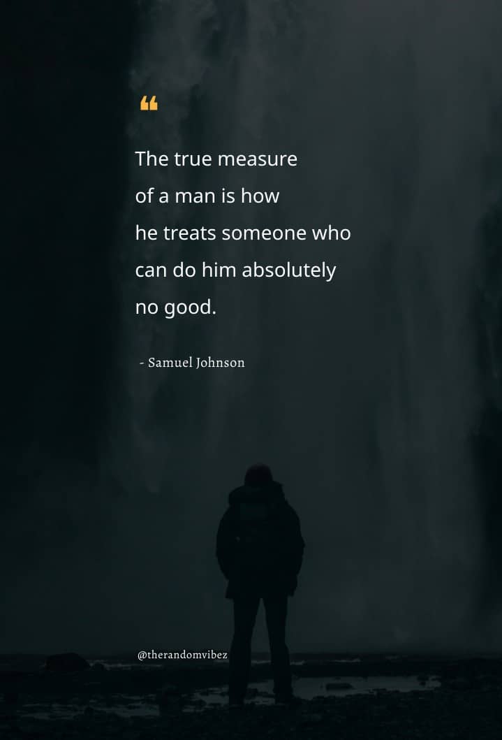 30 The Measure Of A Man Quotes About True Character – The Random Vibez
