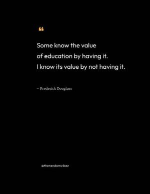 Frederick Douglass Quotes On Education