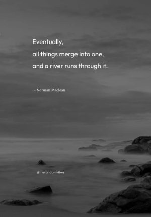 a river runs through it quotes