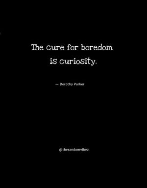 quotes about boredom