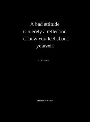 quotes of bad attitude