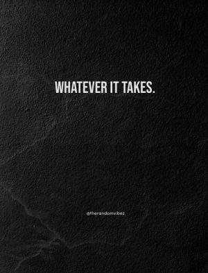 whatever it takes wallpaper