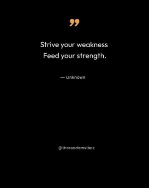 Inspirational Quotes about Weakness