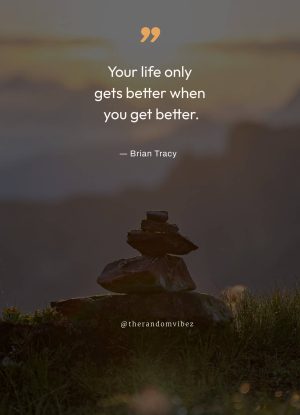 Life Gets Better Quotes