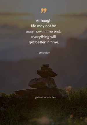 Life getting better quotes