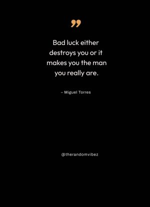 Quotes About Bad Luck