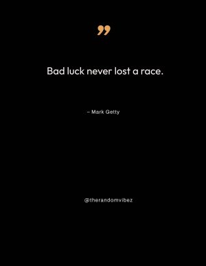 Quotes On Bad Luck