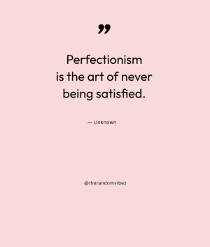 perfectionism quotes