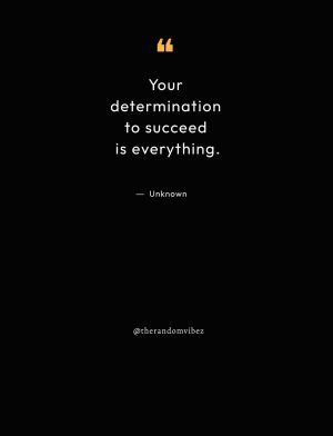 quotes about being determined