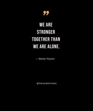 stronger together quote