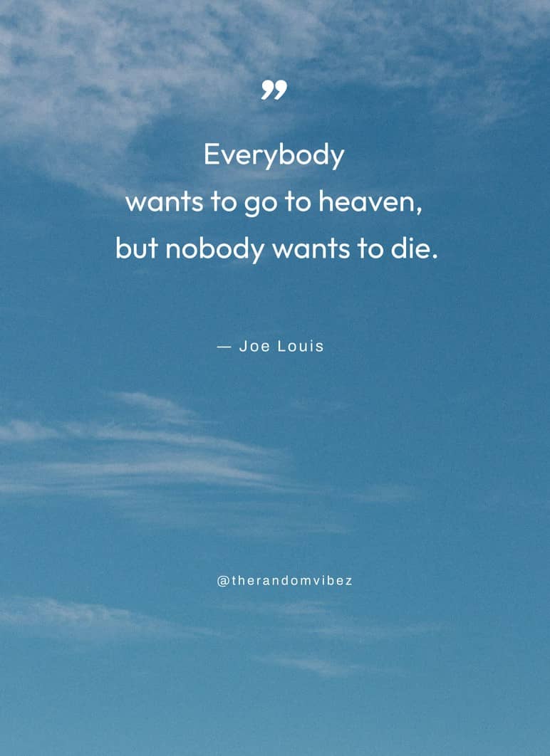 90 Heaven Quotes To Inspire Peace And Kindness The Random Vibez
