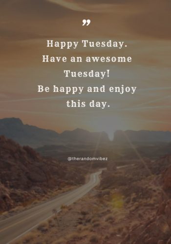 have a terrific tuesday