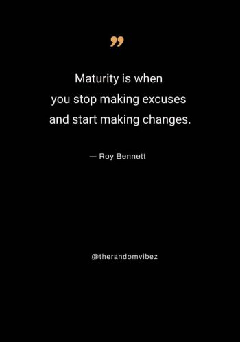 maturity quotes