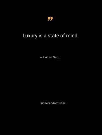 quotes about luxury