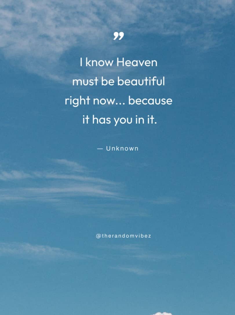 90 Heaven Quotes To Inspire Peace And Kindness The Random Vibez