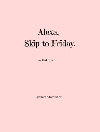 Happy Friday Quotes