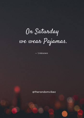 Happy Saturday Quotes