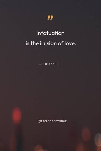 love Infatuation quotes