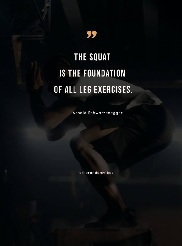 70 Squat Quotes To Motivate You To Hit The Gym The Random Vibez