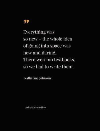 Inspirational Katherine Johnson Quotes