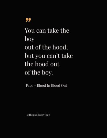blood in blood out movie quotes
