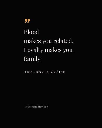 blood in blood out quotes