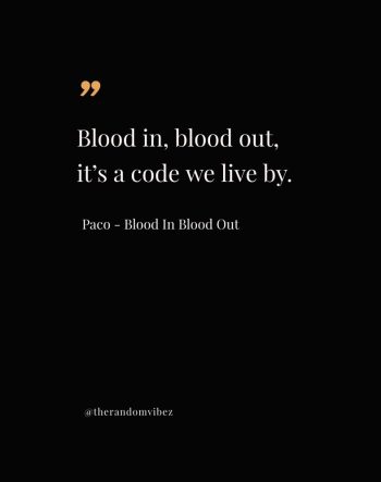 blood in blood out quotes images