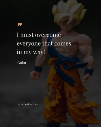 inspirational goku quotes