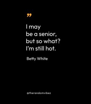 Funny Quotes By Betty White 