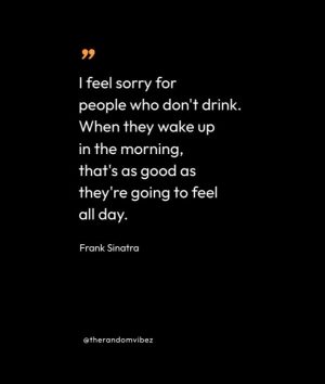 frank sinatra drink quote