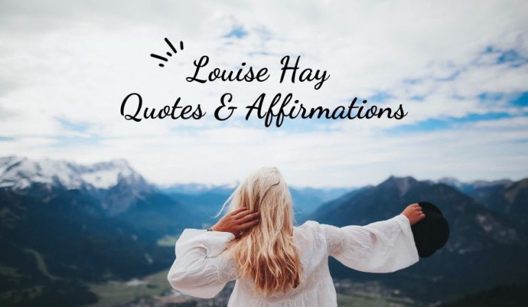 Louise Hay Quotes & Affirmations