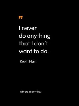 Kevin Hart Quotes