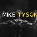 Mike Tyson Quotes To Boost Your Motivation
